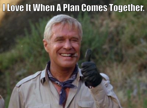 I-love-it-when-a-plan-comes-together.png